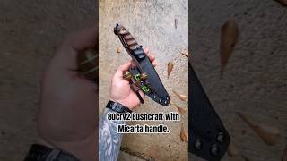 80crv2 Bushcraft knife [upl. by Ellenoj]