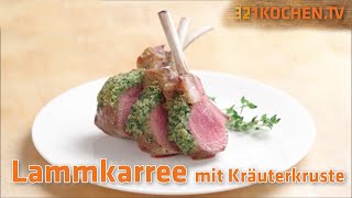 Lammkarree mit Kräuterkruste zubereiten  Rezept  Lammrücken anbraten im Ofen garen und überbacken [upl. by Malchus]