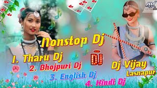 2k23 Nonstop Remix  Tharu Vs Bhojpuri Vs English Vs Hindi  Hard Bass Dj Song Dj Vijay laxnapur [upl. by Radbun240]