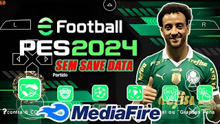 EFOOTBALL PES 2024 PPSSPP Download Direto MEDIAFIRE e Atualizado COM BRASILEIRÃO SEM SAVE DATA [upl. by Iolenta]