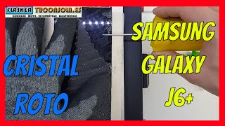 ✅Reparar cristal ROTO Samsung J6  J6 plus 2018  J610 [upl. by Avle]