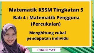 Matematik KSSM Tingkatan 5 Bab 4  Percukaian menghitung cukai pendapatan Individu [upl. by Niltag]