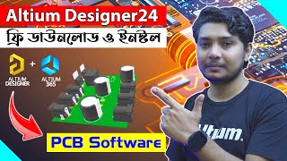 How to Free Download amp Install Altium Designer24 PCB Design Software A to Z Full Process [upl. by Kurman]