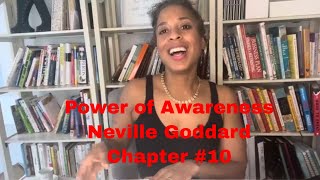 Unleashing The Incredible Power Of Awareness Dive Into Neville Goddards Stunning Chapter 10 [upl. by Meek314]