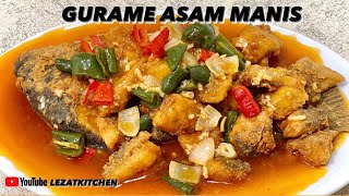 RESEP IKAN GURAME ASAM MANIS ALA RESTORAN [upl. by Kaiser]