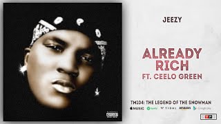 Jeezy  Already Rich Ft CeeLo Green TM104 The Legend of The Snowman [upl. by Phalan]