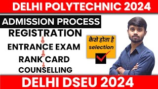 Delhi Polytechnic 2024  Online Form Update आया  Complete Admission Process  Delhi CET 2024 dseu [upl. by Iene916]