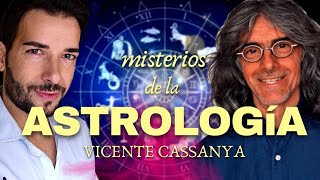 ASTROLOGÍA Mitos y verdades con VICENTE CASSANYA [upl. by Attaynik]