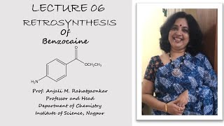 Lecture 06 Retrosynthesis of BenzocaineRETROSYNTHESIS [upl. by Xylon]