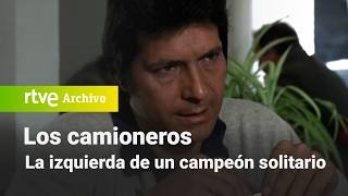 Los camioneros Capítulo 5  La izquierda de un campeón solitario  RTVE Archivo [upl. by Aleb509]