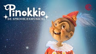 Pinokkio  Efteling Musical [upl. by Calvina124]