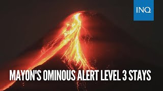 Mayons ominous Alert Level 3 stays effusive eruption 21 volcanic quakes recorded [upl. by Sheply]