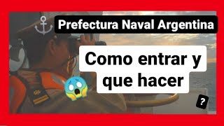 Prefectura Naval ArgentinaTODO lo que NECESITAS SABER [upl. by Criswell687]