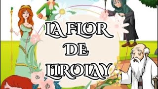 La flor de Lirolay [upl. by Ettevol]