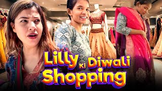 Finally Lilly ki Diwali Shopping Ho Gayi😻 [upl. by Holmes]