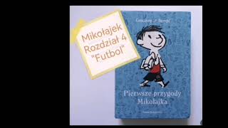 quotMikołajekquot rozdział 4 quotFutbolquot  audiobook [upl. by Alyar853]