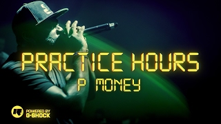 Practice Hours P Money [upl. by Sioux]