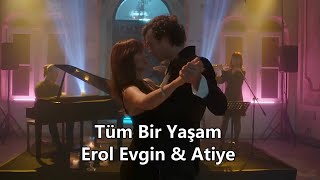 Tüm Bir Yaşam  Erol Evgin amp Atiye Sözleri English lyrics Ece amp Evren Darmaduman [upl. by Heloise786]