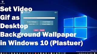 How to Set Gif  Video as Desktop Background  Wallpaper in Windows 10 [upl. by Akselaw]