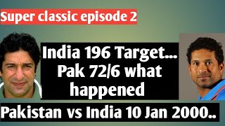 Super classic episode 2 Pakistan vs India 10 January 2000 match highlights [upl. by Aphrodite]