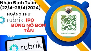 BẠN CÓ BIẾT THƯƠNG VỤ BOM TẤN CỔ PHIẾU RUBRIK IPO 25042024 l CƠ HỘI NÀO CHO NHÀ ĐẦU TƯ  rubrik [upl. by Shanney671]