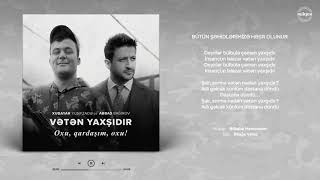 Abbas Bağırov və Xudayar Yusifzadə — Vətən Yaxşıdır Oxu qardaşım oxu [upl. by Atelra414]