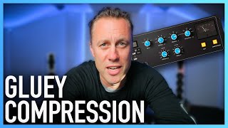 GLUEY COMPRESSION  How To Use A Mix Bus Compressor [upl. by Starla465]