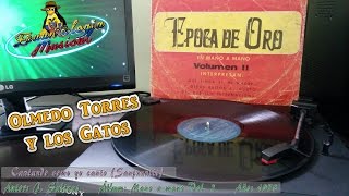 Cantando como yo canto  Olmedo Torres y Los Gatos Sanjuanito 1973 [upl. by Car541]