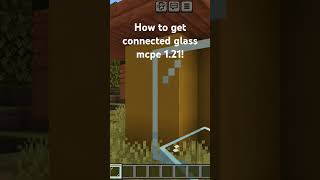 how to get connected glass in mcpe 121 minecraft [upl. by Mashe]