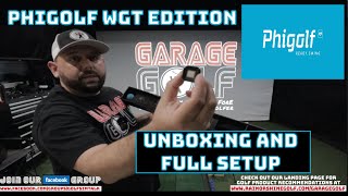 Phigolf WGT Edition Unboxing and Setup [upl. by Pauline]