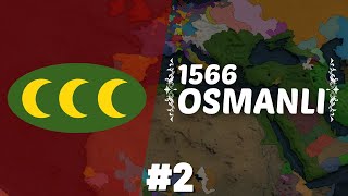 DOĞU ve BATI SEFERLERİ  1566  Osmanlı İmparatorluğu  Age of History 2  Bölüm 2 [upl. by Aliuqehs]