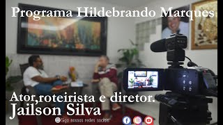 Hildebrando Marques  Jailson Silva  Entrevista [upl. by Hegarty]