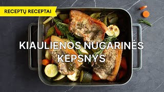 Kiaulienos nugarinės kepsnys  Receptų receptai [upl. by Yarvis]