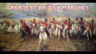 Greatest British Marches Playlist [upl. by Barayon]