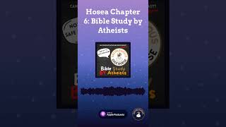 Hosea Chapter 6 Bible Study by Atheists  Sacrilegious Discourse  Bible Study for Atheists A [upl. by Nace]