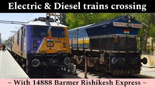 Electric amp Diesel trains Crossing with 14888 Barmer Rishikesh Exp  Anuvrat Kaling Utkal Exp etc [upl. by Aener]