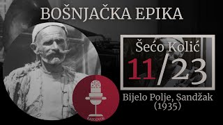 Bošnjačka epika  Šećo Kolić 1123 [upl. by Arlinda]