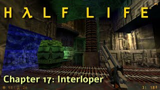 Half Life Chapter 17 Interloper [upl. by Yraek733]