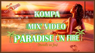 🌴KOMPA PARADISE ON FIRE MIX VIDEO 2021🌴💥NOUVEAUTES💥🎧DJ JSPLUS🎧 [upl. by Edia473]