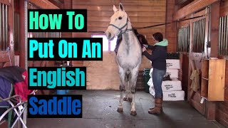 How To Put An English Saddle On Your Horse [upl. by Agata684]