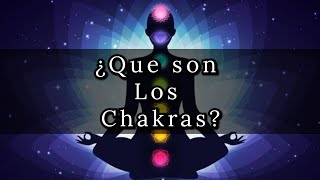 ¿Que son los chakras [upl. by Ettedanreb]