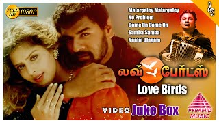 Love Birds Movie Songs Video Jukebox  Prabhu Deva  Nagma  A R Rahman  Pyramid Music [upl. by Stelle]