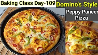 Baking Class Day109 Peppy Paneer Pizza Dominos Style Dominos Pizzaपिज़्ज़ा की सीक्रेट रेसिपी [upl. by Homer385]