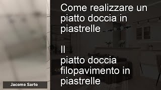 Piatto doccia in piastrelle come realizzarlo [upl. by Ziwot]