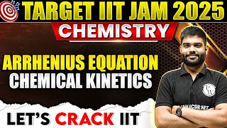 Arrhenius Equation  Chemical kinetics  IIT JAM Chemistry 2025  PW [upl. by Aronek]