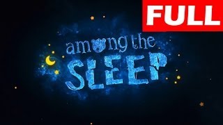 Among The Sleep Walkthrough Full Game Lets Play No Commentary Gameplay [upl. by Brennan524]