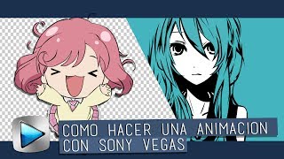 Tutorial de como hacer una animación con sony vegas Sony vegas pro 12 [upl. by Airehs]