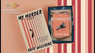 PouredOver Keziah Weir on The Mythmakers and Katie Williams on My Murder [upl. by Nivej]