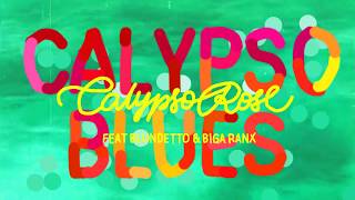 Calypso Rose  Calypso Blues feat Biga Ranx amp Blundetto Lyrics Video [upl. by Haden958]