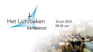 Kerkdienst Het Lichtbaken  16 juli 2023 [upl. by Aihsekyw957]